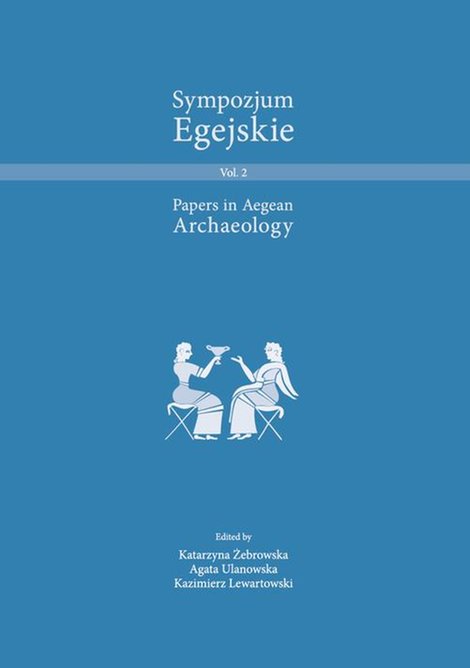 ebooki: Sympozjum Egejskie. Volumen 2: Papers in Aegean Archaeology – ebook