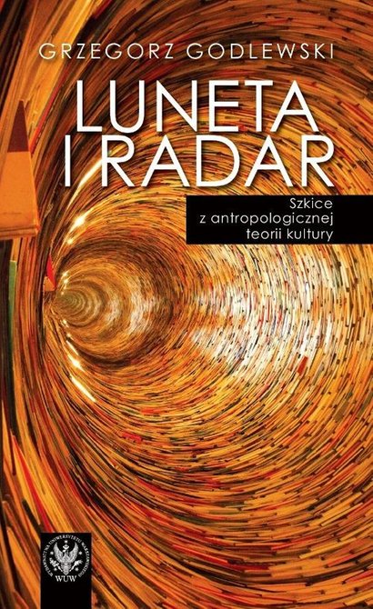 ebooki: Luneta i radar: Szkice z antropologicznej teorii kultury – ebook
