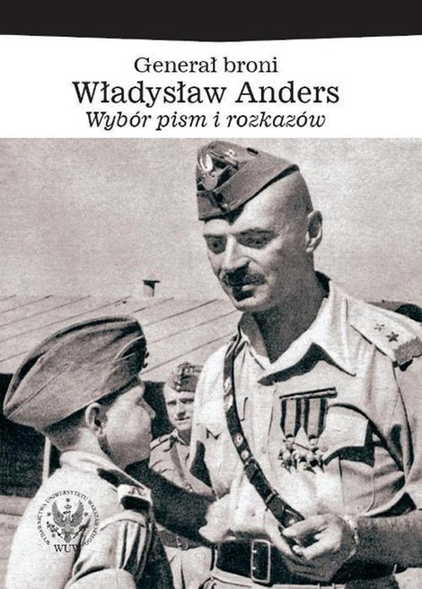 ebooki: Generał broni Władysław Anders: Wybór pism i rozkazów – ebook