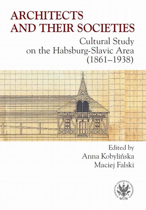 ebooki: Architects and their Societies: Cultural Study on the Habsburg-Slavic Area (1861-1938) – ebook