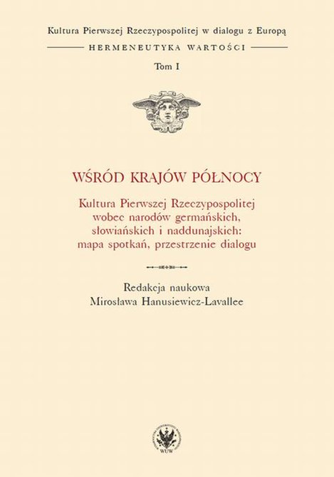 ebooki: Wśród krajów Północy: Kultura Pierwszej Rzeczypospolitej wobec narodów germańskich, słowiańskich – ebook