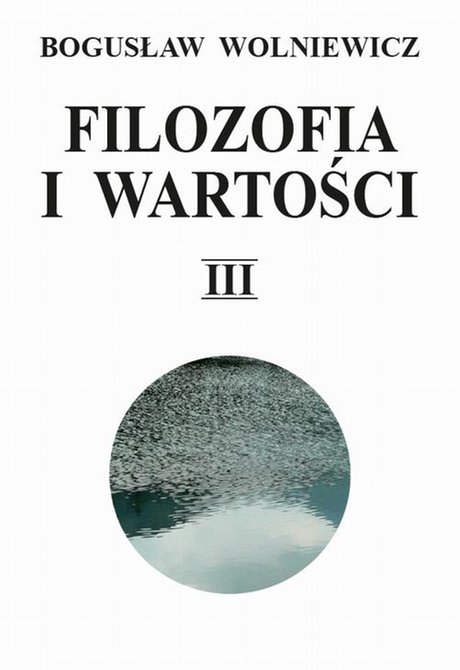 ebooki: Filozofia i wartości. Tom III – ebook
