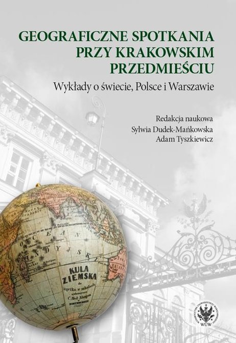 ebooki: Geograficzne spotkania przy Krakowskim Przedmieściu: Wykłady o świecie, Polsce i Warszawie – ebook