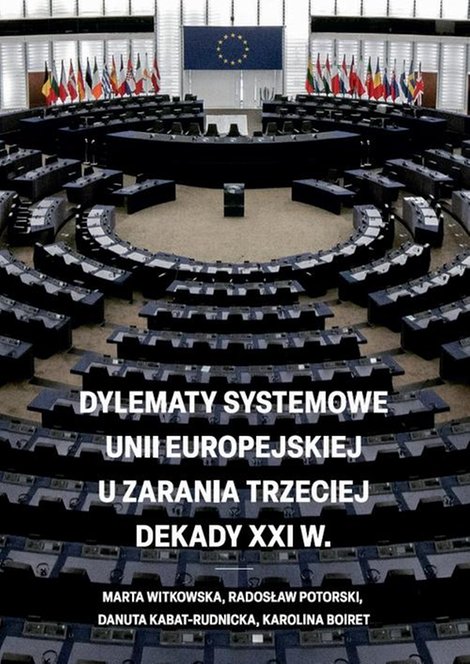 ebooki: Dylematy systemowe Unii Europejskiej u zarania trzeciej dekady XXI w. – ebook
