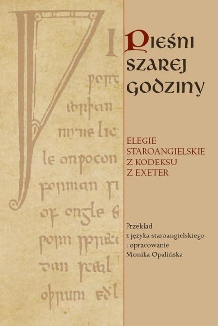ebooki: Pieśni szarej godziny: Elegie staroangielskie z Kodeksu z Exeter – ebook