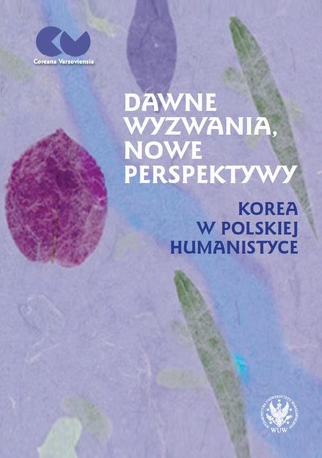 ebooki: Dawne wyzwania, nowe perspektywy: Korea w polskiej humanistyce – ebook