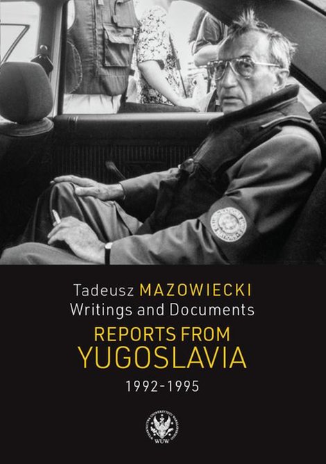 ebooki: Tadeusz Mazowiecki. Reports from Yugoslavia 1992-1995: Writings and Documents – ebook