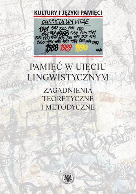 ebooki: Pamięć w ujęciu lingwistycznym: Zagadnienia teoretyczne i metodyczne – ebook