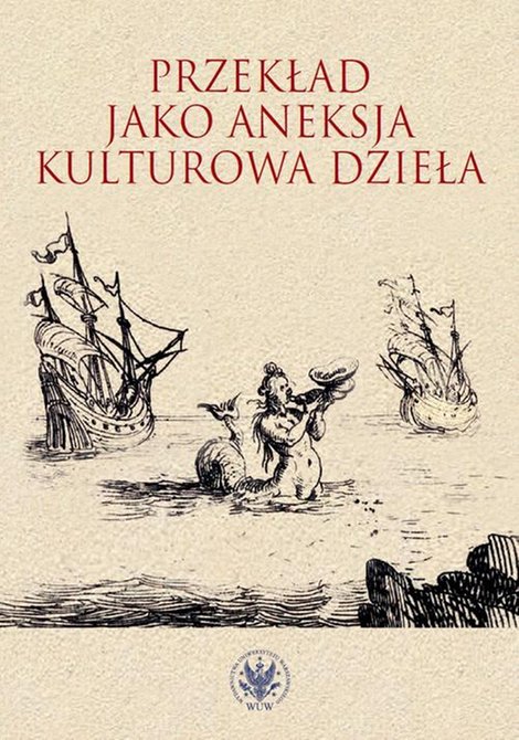 ebooki: Przekład jako aneksja kulturowa dzieła – ebook