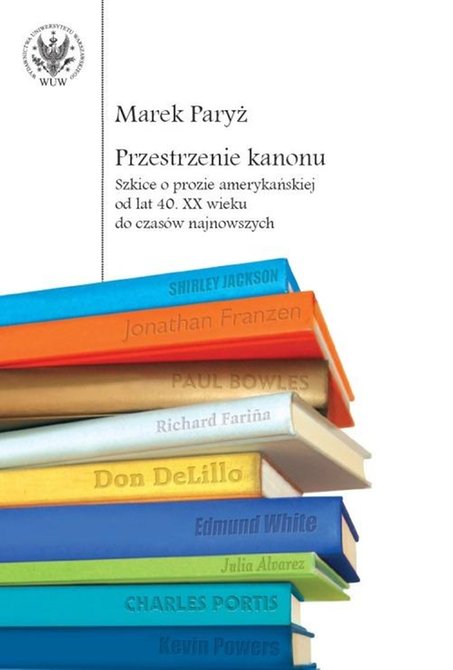 ebooki: Przestrzenie kanonu: Szkice o prozie amerykańskiej od lat 40. XX wieku do czasów najnowszych – ebook