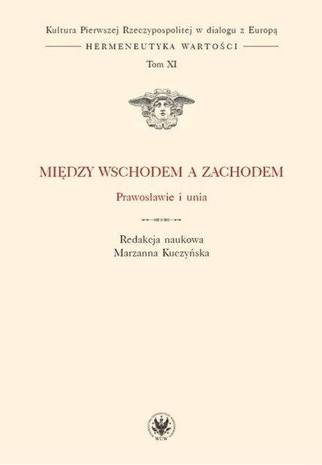 ebooki: Między Wschodem a Zachodem: Prawosławie i unia. Tom XI – ebook