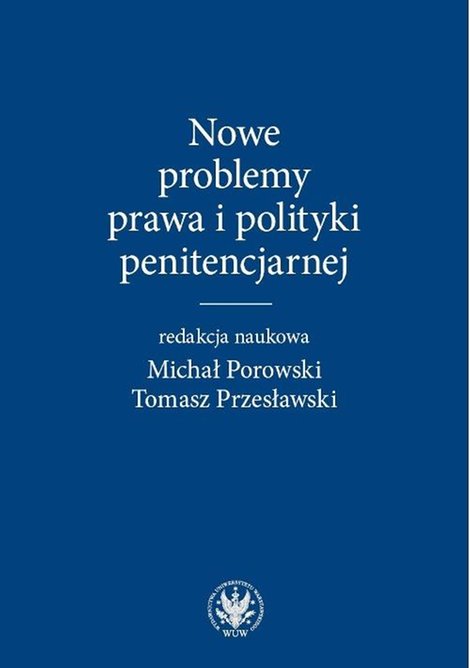 ebooki: Nowe problemy prawa i polityki penitencjarnej – ebook