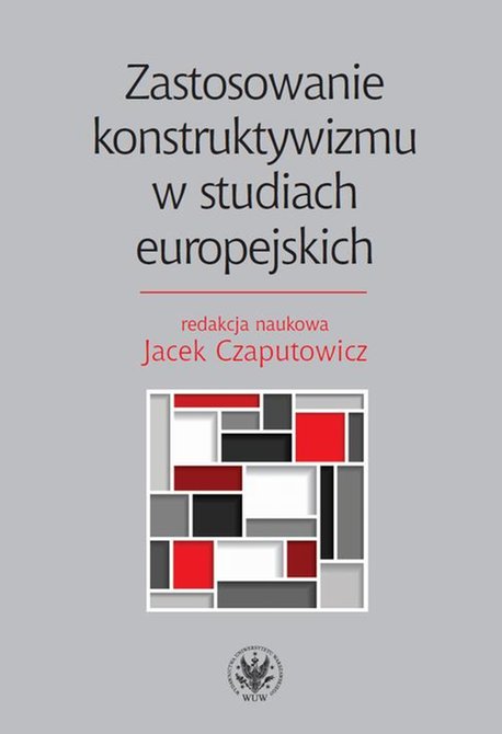 ebooki: Zastosowanie konstruktywizmu w studiach europejskich – ebook