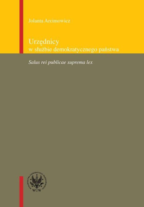ebooki: Urzędnicy w służbie demokratycznego państwa: Salus rei publicae suprema lex – ebook