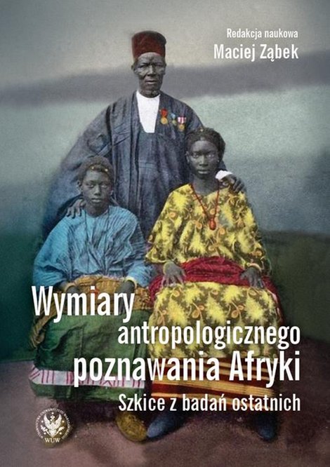 ebooki: Wymiary antropologicznego poznawania Afryki: Szkice z badań ostatnich – ebook