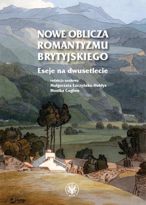 ebooki: Nowe oblicza romantyzmu brytyjskiego: Eseje na dwusetlecie – ebook