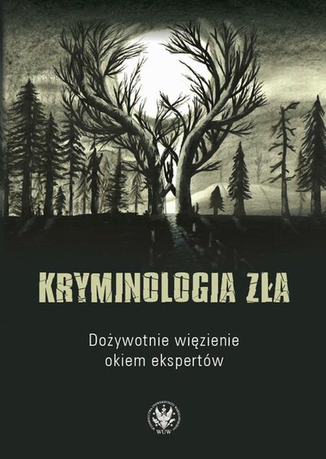 ebooki: Kryminologia zła: Dożywotnie więzienie okiem ekspertów – ebook