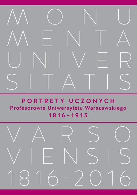 ebooki: Portrety Uczonych. Profesorowie Uniwersytetu Warszawskiego 1816−1915 – ebook