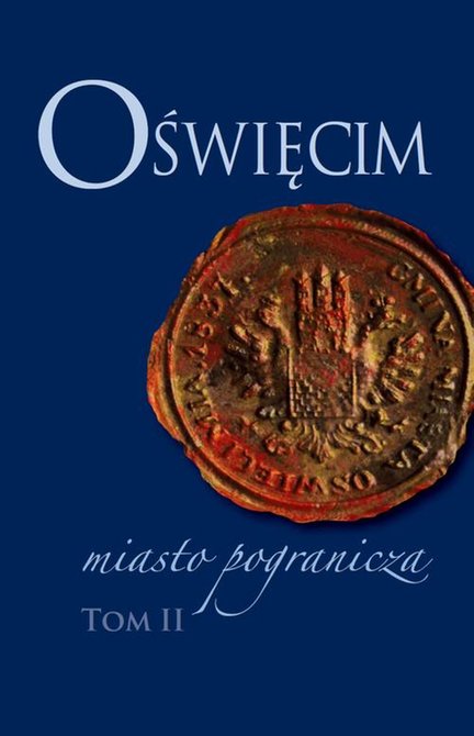ebooki: Oświęcim - miasto pogranicza. Tom II – ebook