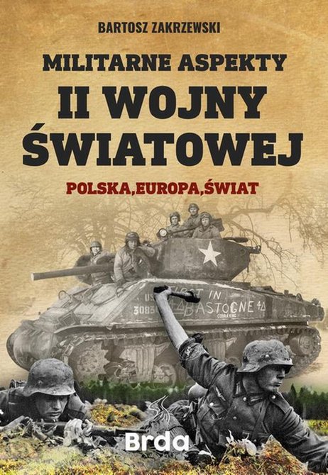 ebooki: Militarne aspekty II wojny światowej: Polska, Europa, Świat – ebook