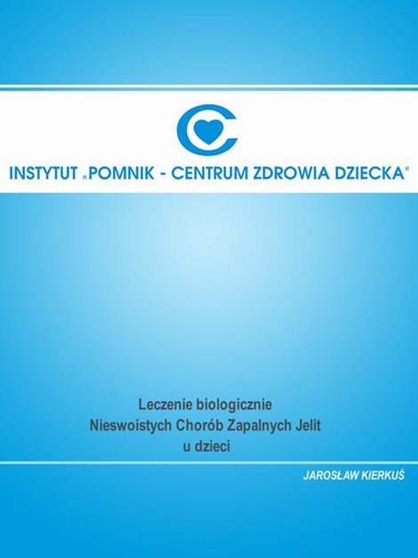 ebooki: Leczenie biologiczne Nieswoistych Chorób Zapalnych Jelit u dzieci – ebook