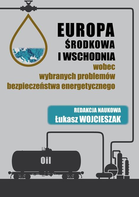 ebooki: Europa Środkowa i Wschodnia wobec wybranych problemów bezpieczeństwa energetycznego – ebook