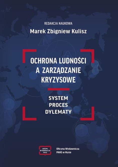 ebooki: OCHRONA LUDNOŚCI A ZARZĄDZANIE KRYZYSOWE SYSTEM PROCES DYLEMATY – ebook