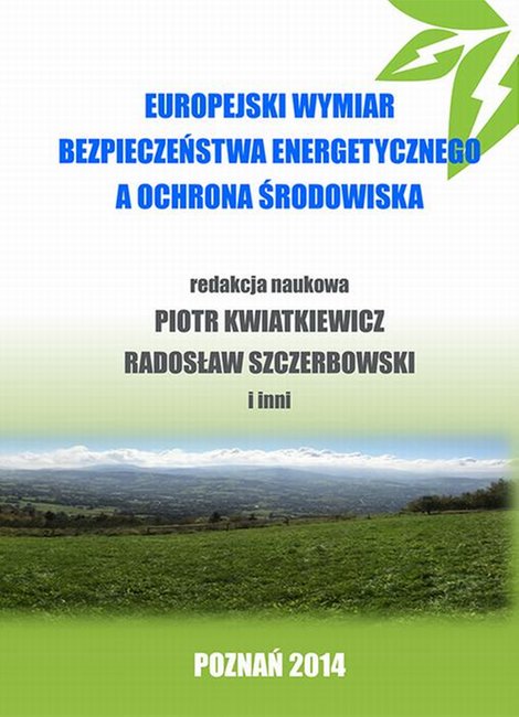 ebooki: Europejski wymiar bezpieczeństwa energetycznego a ochrona środowiska – ebook
