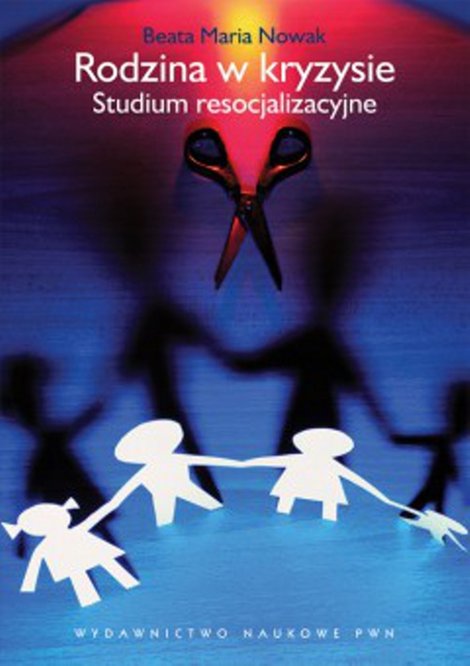 ebooki: Rodzina w kryzysie: Studium resocjalizacyjne – ebook