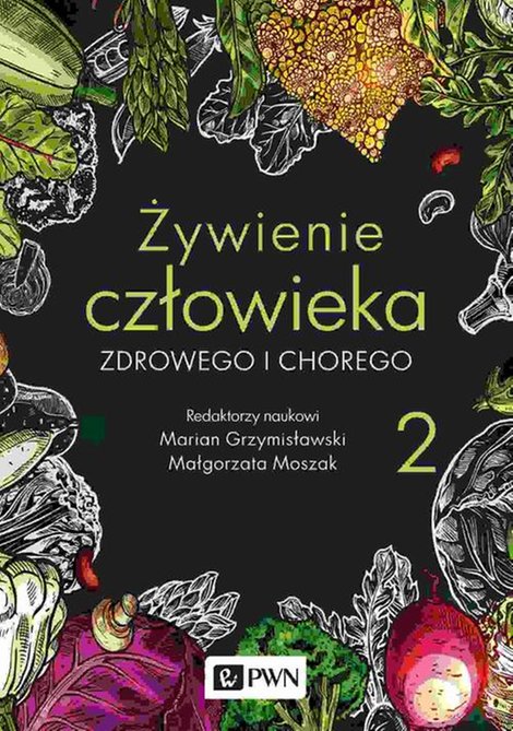 ebooki: Żywienie człowieka zdrowego i chorego. t. 2 – ebook