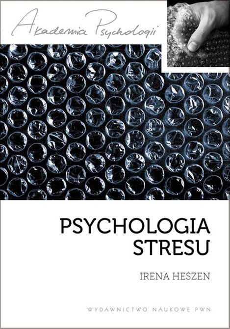 ebooki: Psychologia stresu: Korzystne i niekorzystne skutki stresu życiowego. – ebook