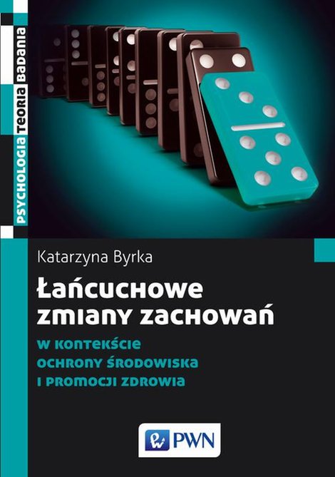 ebooki: Łańcuchowe zmiany zachowań w kontekście ochrony środowiska i promocji zdrowia – ebook