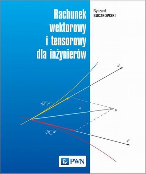 ebooki: Rachunek wektorowy i tensorowy dla inżynierów – ebook