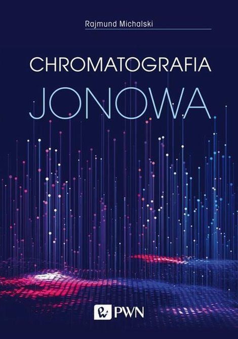 ebooki: Chromatografia jonowa: Teoria i praktyka – ebook