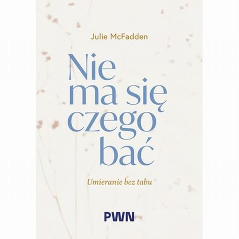 ebooki: Nie ma się czego bać Umieranie bez tabu – ebook