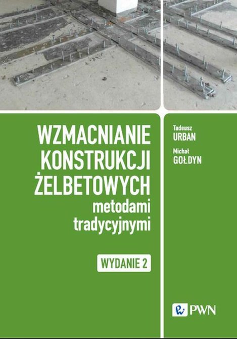 ebooki: Wzmacnianie konstrukcji żelbetowych metodami tradycyjnymi – ebook