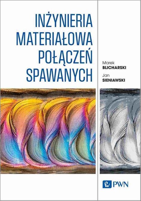 ebooki: Inżynieria materiałowa połączeń spawanych – ebook