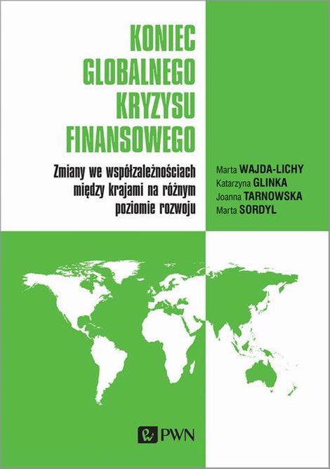 ebooki: Koniec globalnego kryzysu finansowego: Zmiany we współzależnościach między krajami na różnym poziomie rozwoju – ebook