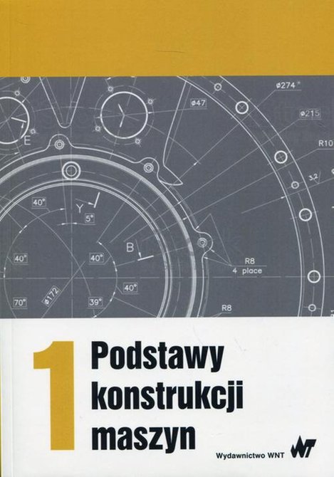 ebooki: Podstawy konstrukcji maszyn Tom 1 – ebook