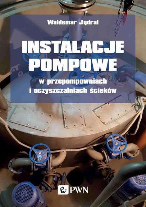 ebooki: Instalacje pompowe w przepompowniach i oczyszczalniach ścieków – ebook