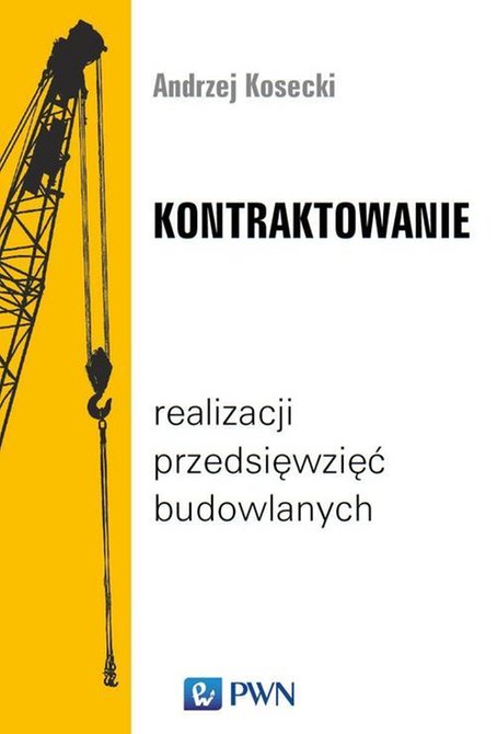 ebooki: Kontraktowanie realizacji przedsięwzięć budowlanych – ebook