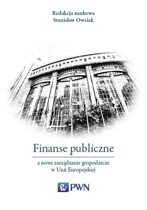 ebooki: Finanse publiczne: a nowe zarządzanie gospodarcze w Unii Europejskiej – ebook