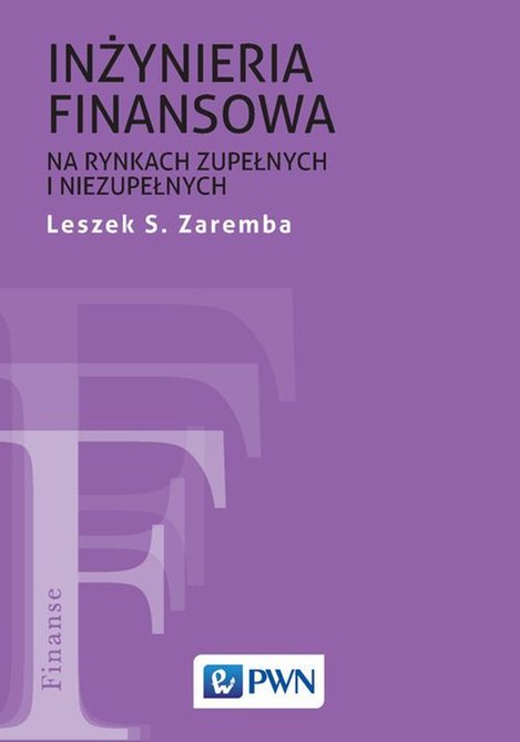 ebooki: Inżynieria finansowa na rynkach zupełnych i niezupełnych – ebook