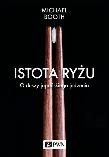 ebooki: Istota ryżu: O duszy japońskiego jedzenia – ebook
