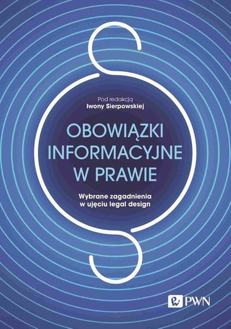 ebooki: Obowiązki informacyjne w prawie. Wybrane zagadnienia w ujęciu legal design – ebook