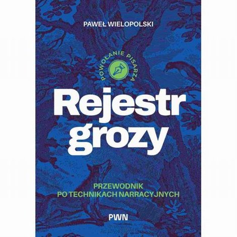 ebooki: Rejestr grozy Przewodnik po technikach narracyjnych – ebook