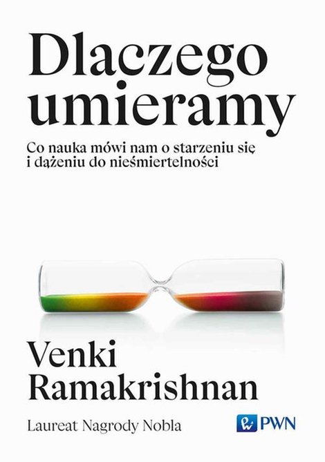 ebooki: Dlaczego umieramy: Co nauka mówi nam o starzeniu się i dążeniu do nieśmiertelności – ebook