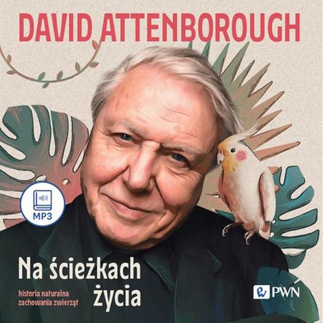 audiobooki: Na ścieżkach życia: Historia naturalna zachowania zwierząt – audiobook