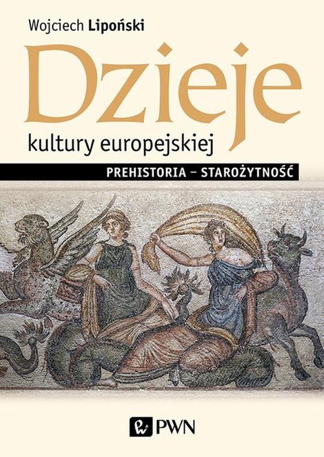 ebooki: Dzieje kultury europejskiej. Prehistoria - starożytność – ebook