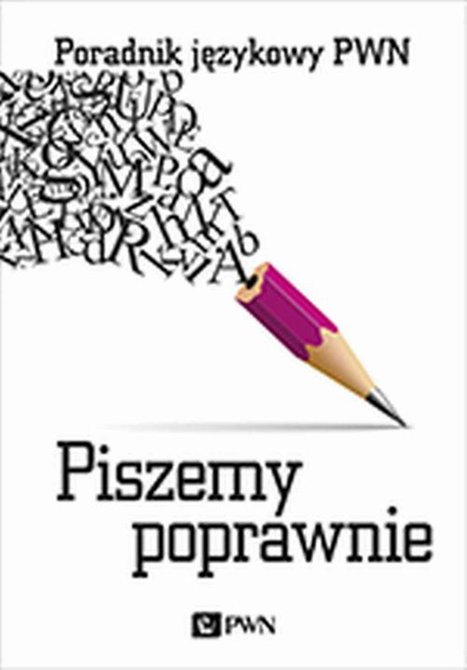 ebooki: Piszemy poprawnie: Poradnik językowy PWN – ebook